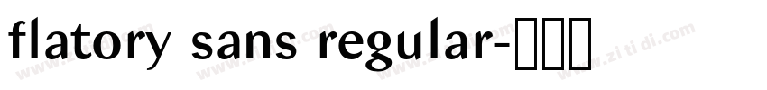 flatory sans regular字体转换